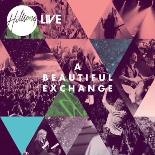 A Beautiful Exchange CD - Hillsong Worship